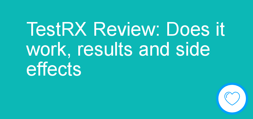 TestRX Review: Does it work, results and side effects
